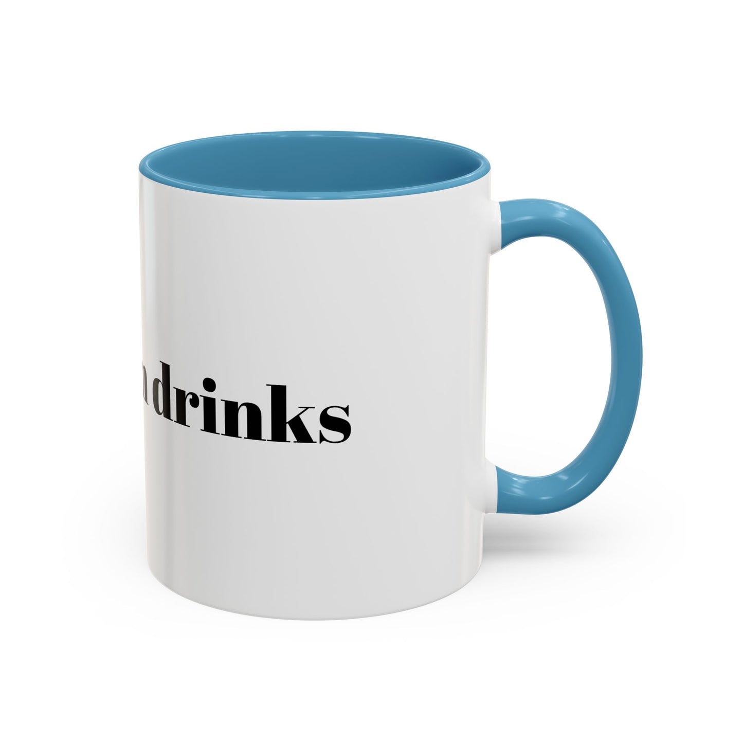 I Love Warm Drinks Coffee Mug — Cozy Beverage Lover Accent Mug