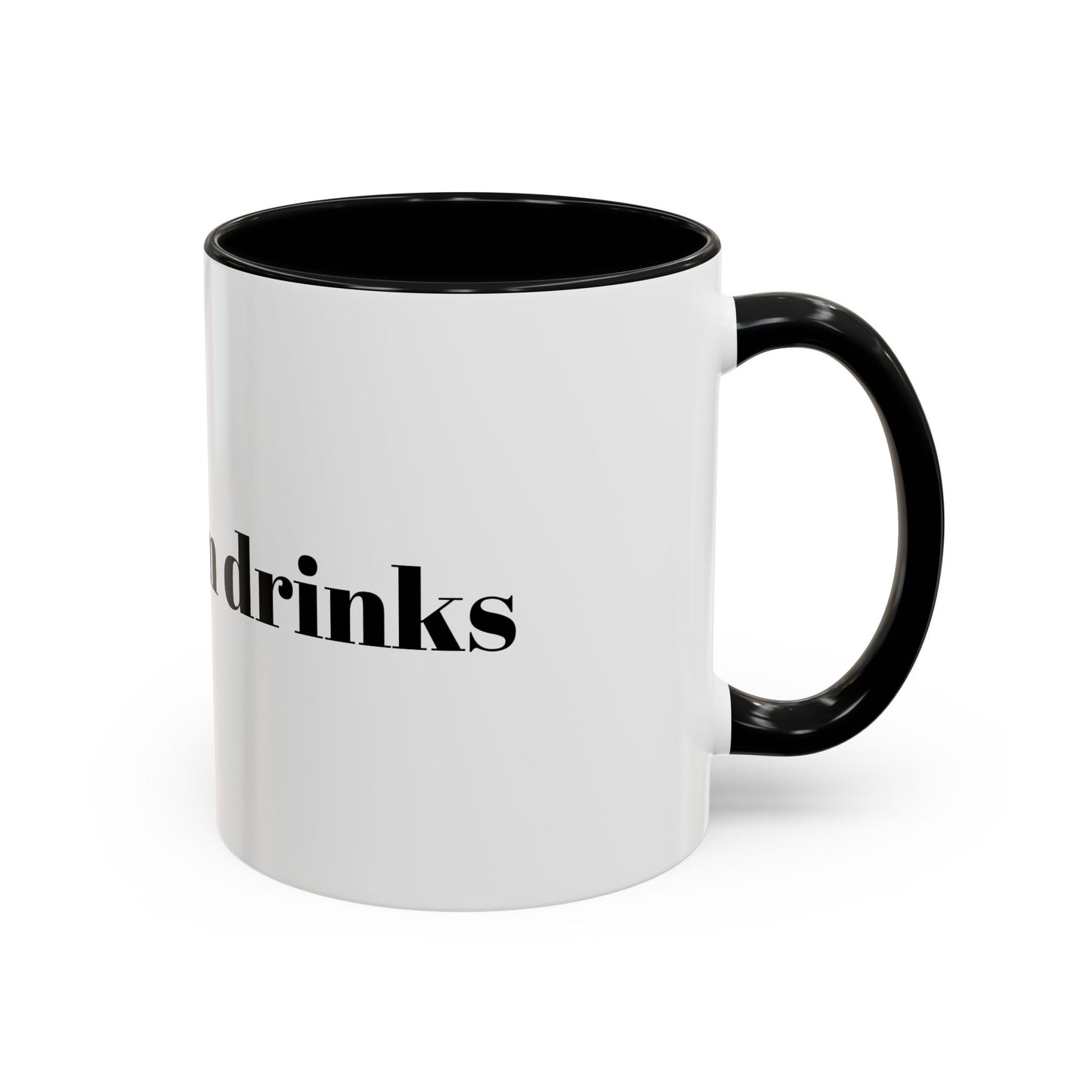 I Love Warm Drinks Coffee Mug — Cozy Beverage Lover Accent Mug