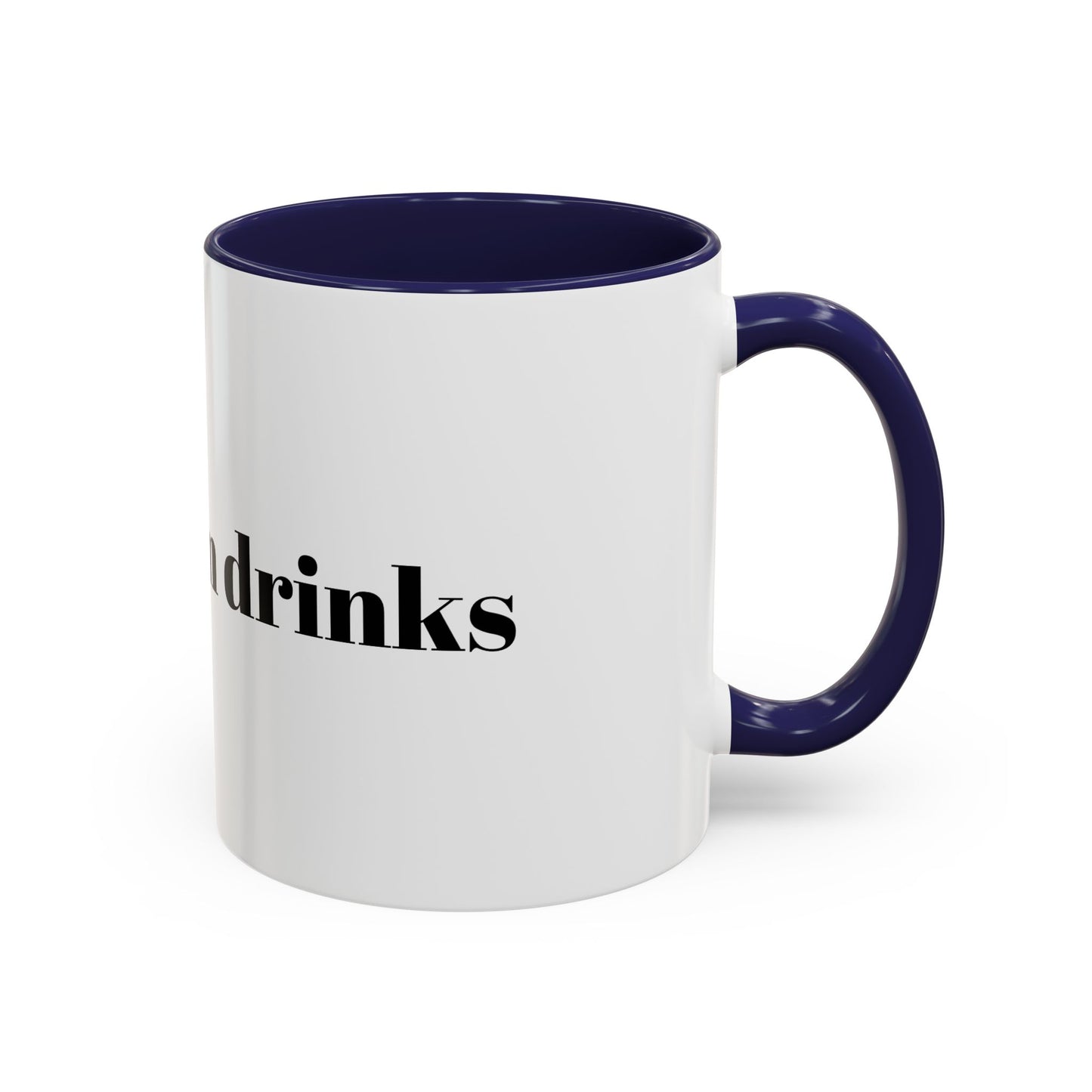 I Love Warm Drinks Coffee Mug — Cozy Beverage Lover Accent Mug